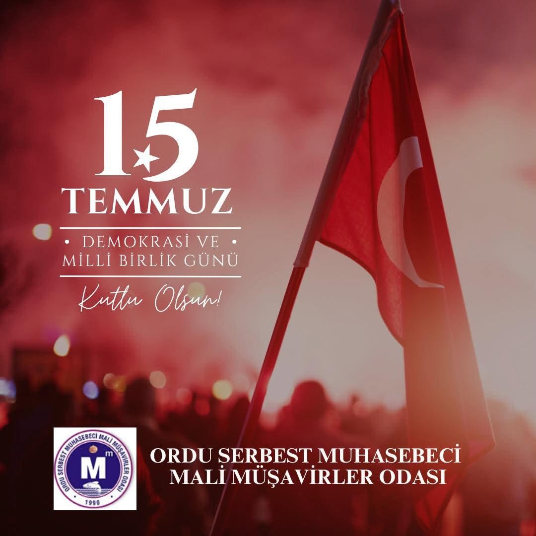 15 TEMMUZ DEMOKRASİ VE MİLLİ BİRLİK GÜNÜ KUTLU OLSUN